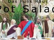 4/20 Anthem "Pot Salad" Released Rock Band Funk Haus Rolls Marijuana Culture Religion Smokin' Video Song