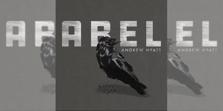 Andrew Hyatt – Abel EP Review