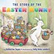 Image: The Story of the Easter Bunny Board Book | Board book: 32 pages | by Katherine Tegen (Author), Sally Anne Lambert (Illustrator). Publisher: HarperFestival; Brdbk edition (January 24, 2017)