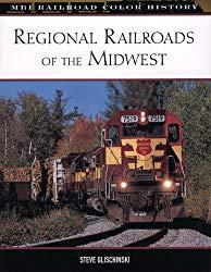 Image: Regional Railroads of the Midwest (MBI Railroad Color History) | Hardcover: 160 pages | by Steve Glischinski (Author), J. David Ingles (Foreword). Publisher: Voyageur Press; 1st edition (May 15, 2007)