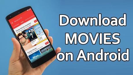 watch and download free movies on android