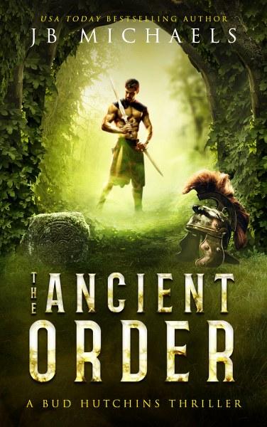 The Ancient Order  by JB Michaels