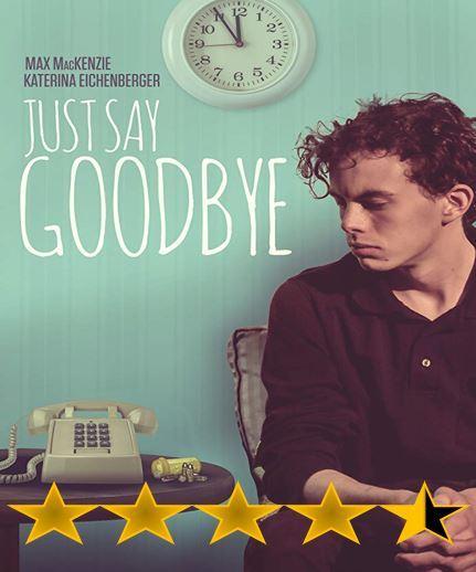 Just Say Goodbye (2017)