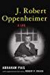 Image: J. Robert Oppenheimer: A Life | Paperback: 400 pages | by Abraham Pais (Author), Robert P. Crease (Contributor). Publisher: Oxford University Press (June 25, 2007)