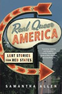 Tierney reviews Real Queer America by Samantha Allen