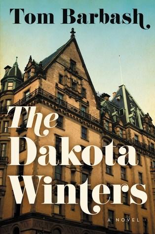 The Dakota Winters by Tom Barbash- Feature and Review
