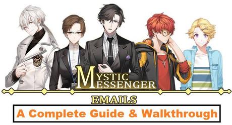 mystic messenger email guides and walkthrough