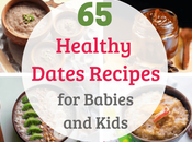 Healthy Dates Recipes Babies Kids