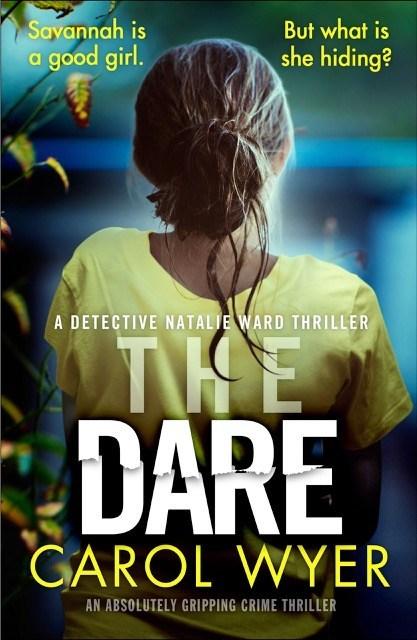 Bookouture Books On Tour: The Dare (Detective Natalie Ward #3) by Carol Wyer