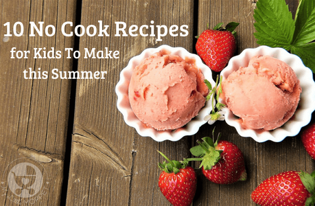 Keep kids engaged without suffering the heat - with these easy no cook recipes for kids to make this summer! Choose from pizza, pie, rolls and more!