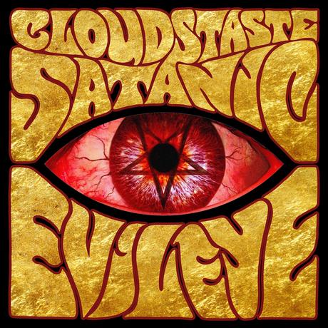 CLOUDS TASTE SATANIC Album 'EVIL EYE' Apr. CVLT NATION Premieres Stream 