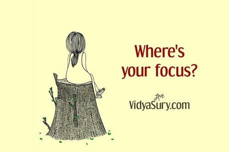 Where is your focus?