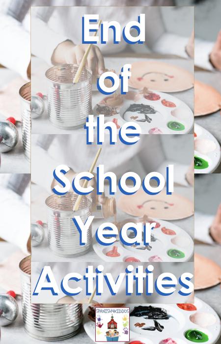 End of the School Year Activities