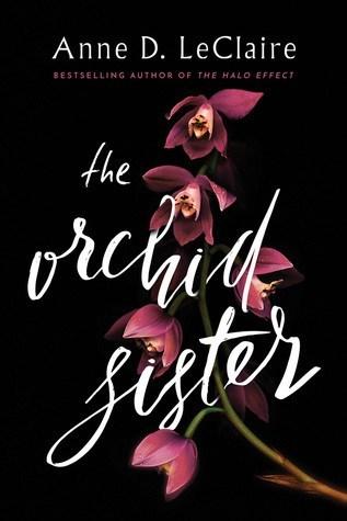 The Orchid Sister by Anne D. LeClaire