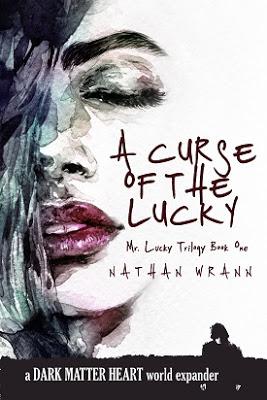 Cursed of the Lucky by Nathan Wrann