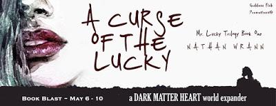 A Curse of the Lucky by Nathan Wrann