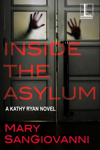 Inside the Asylum by Mary SanGiovanni