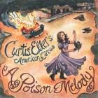 Curtis Eller's American Circus: A Poison Melody
