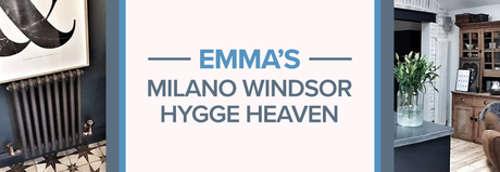 Emma's Milano Windsor hygge heaven banner.