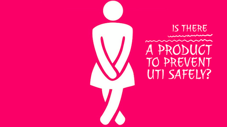 Is There a Product To Prevent UTI Safely