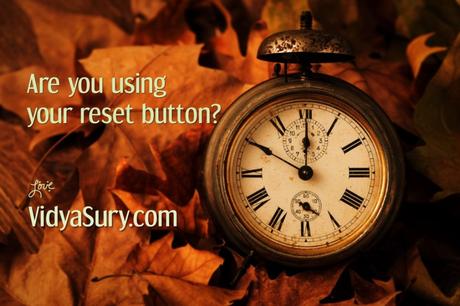 Are you using your reset button?