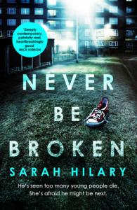 Blog Tour – Never Be Broken (DI Marnie Rome #6) – Sarah Hilary