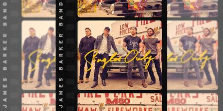 James Barker Band – Singles Only [EP Review]