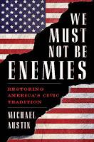 Michael Austin's Enemies, and What He Says About Them Michael Austin's Enemies, and What He Says About Them