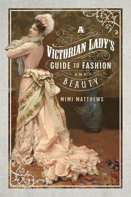 Review: A Victorian Lady's Guide to Fashion and Beauty