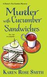 Murder with Cucumber Sandwiches (Daisy's Tea Garden Mystery #3)