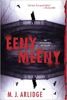 FLASHBACK FRIDAY: Eeny Meeny by M.J. Arlidge - Feature and Review