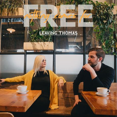 Leaving Thomas – Nothing Comes For Free [Album Review]