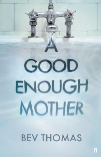 Guest Author – Bev Thomas – What does it mean to be a ‘good enough’ mother?