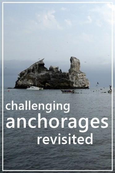 Challenging anchorages revisited