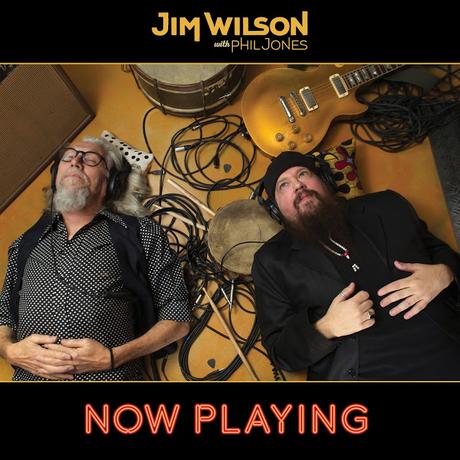 Jim Wilson with Phil Jones – Now Playing