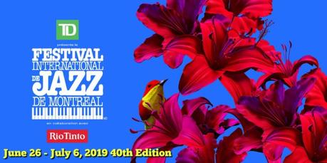 Montreal Jazz Festival 2019 – 10 Must-See Acts