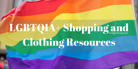 LGBTQIA+ Shopping and Clothing Resources
