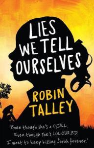 Marthese reviews Lies We Tell Ourselves by Robin Talley