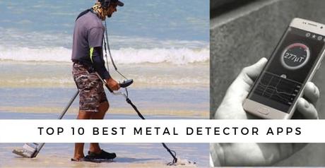 Top 10 best metal detector apps for android & iPhone of 2019