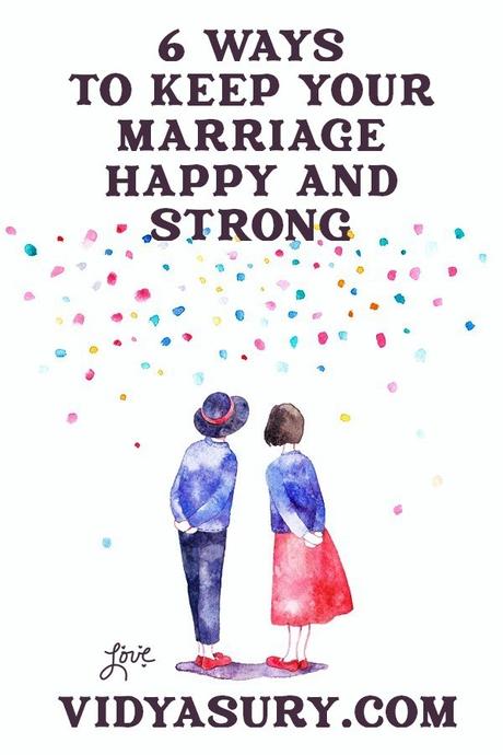 How to Keep Your Marriage Strong and Happy