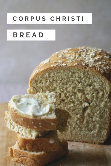 Corpus Christi Bread