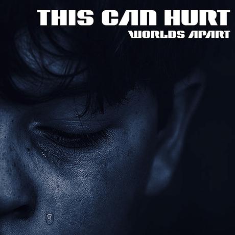 CD Review: This Can Hurt – Worlds Apart