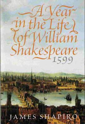 BOOK REVIEW - JAMES SHAPIRO, 1599 A YEAR IN THE LIFE OF WILLIAM SHAKESPEARE