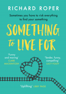 Something to Live For – Richard Roper