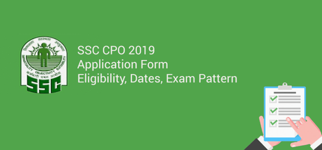 SSC CPO Application Form 2019: Apply From 17th September 2019