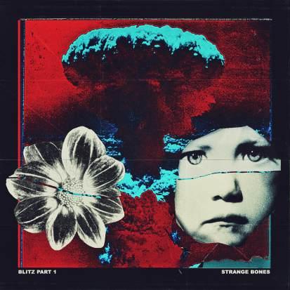 Strange Bones – ‘Blitz Pt 1’ EP review