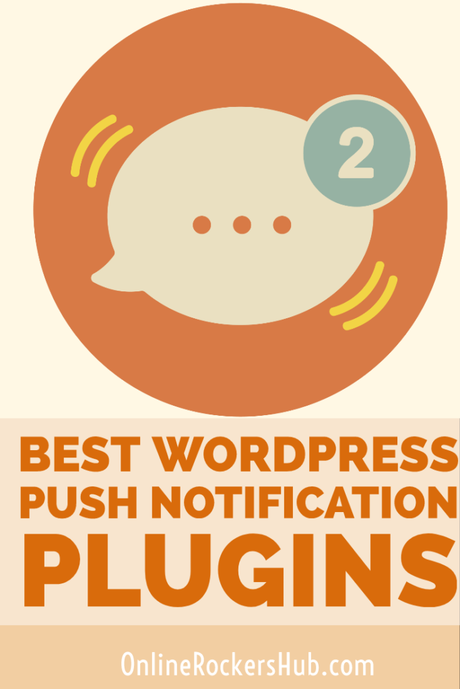 Best WoedPress Push Notification Plugins of 2019