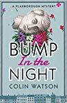 Bump in the Night (A Flaxborough Mystery Book 2)