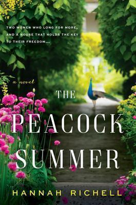 The Peacock Summer by Hannah Richell