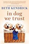 In Dog We Trust (Black Dog Bay #5)